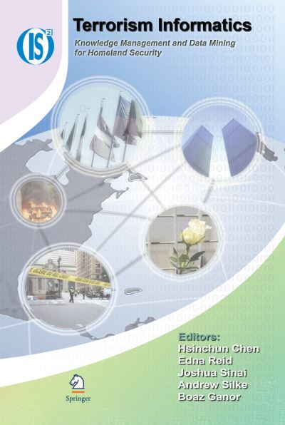 Cover for H. Chen · Terrorism Informatics: Knowledge Management and Data Mining for Homeland Security - Integrated Series in Information Systems (Hardcover Book) [2008 edition] (2008)