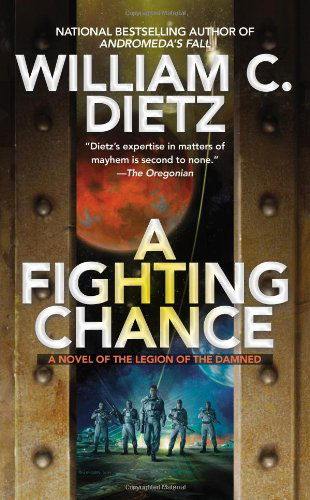 Cover for William C. Dietz · A Fighting Chance (Legion of the Damned) (Paperback Book) [Reprint edition] (2012)