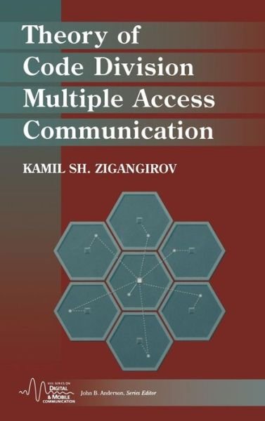 Cover for Zigangirov, Kamil Sh. (Lund University, Sweden) · Theory of Code Division Multiple Access Communication - IEEE Series on Digital &amp; Mobile Communication (Gebundenes Buch) (2004)