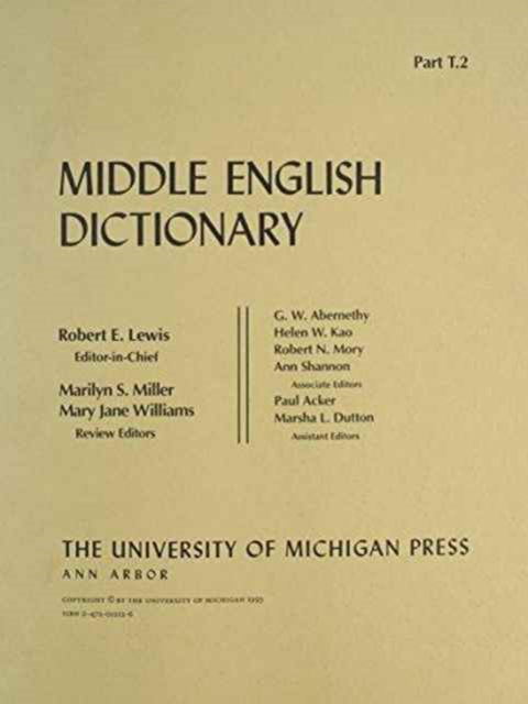 Middle English Dictionary: T.2 - Middle English Dictionary -  - Bücher - The University of Michigan Press - 9780472012121 - 31. Oktober 1993