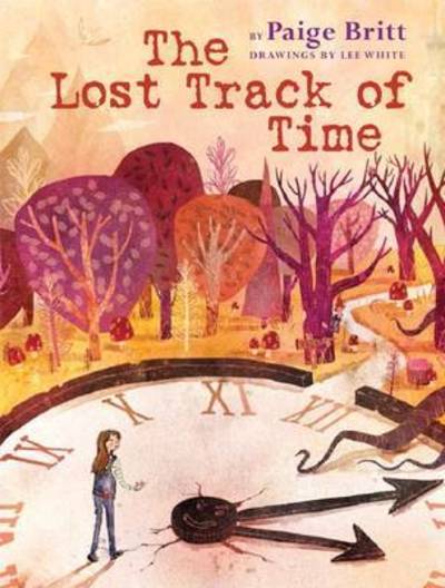 Cover for Paige Britt · The Lost Track of Time (Hardcover Book) (2015)