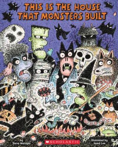 Cover for Steve Metzger · This is the house that monsters built (Book) [First edition. edition] (2016)