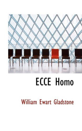 Cover for William Ewart Gladstone · Ecce Homo (Paperback Book) (2008)