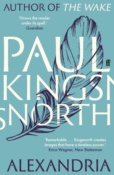 Cover for Paul Kingsnorth · Alexandria (Paperback Book) [Main edition] (2022)