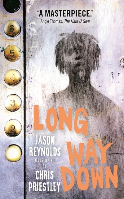 Cover for Jason Reynolds · Long Way Down: ‘A masterpiece.’ Angie Thomas (Paperback Book) [Main edition] (2018)