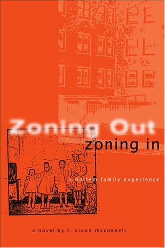 Cover for L. Mcconnell · Zoning Out, Zoning In: a Harlem Family Experience (Paperback Book) (2004)