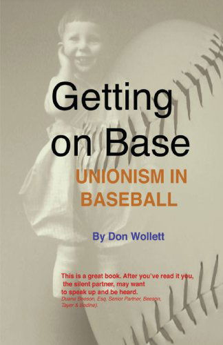 Cover for Donald Wollett · Getting on Base: Unionism in Baseball (Paperback Book) (2008)