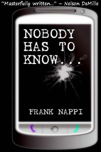 Cover for Frank Nappi · Nobody Has to Know (Taschenbuch) (2012)