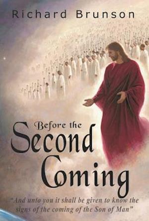 Cover for Richard Brunson · Before the Second Coming (Pocketbok) (2016)