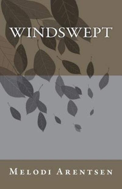 Cover for Melodi Arentsen · Windswept (Paperback Book) (2016)