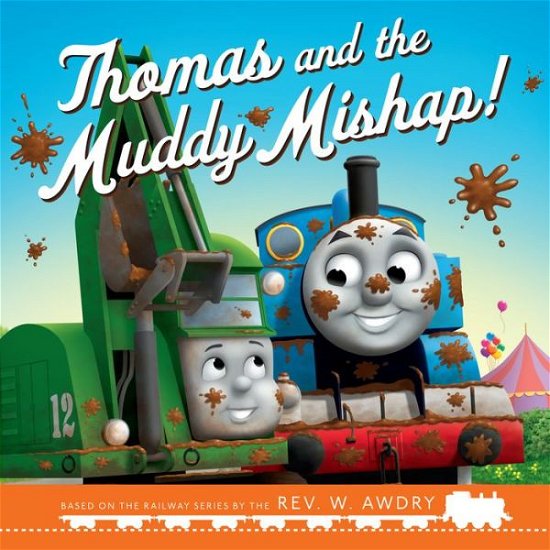 Cover for Thomas &amp; Friends · Thomas &amp; Friends: Thomas and the Muddy Mishap (Paperback Book) (2022)