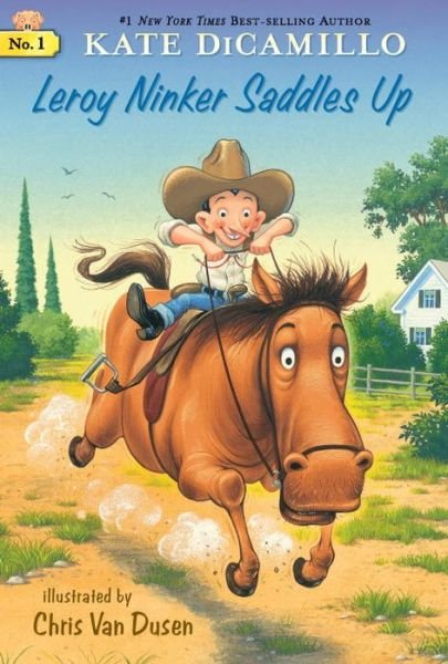 Leroy Ninker Saddles Up: Tales from Deckawoo Drive, Volume One - Tales from Deckawoo Drive - Kate DiCamillo - Boeken - Candlewick Press,U.S. - 9780763680121 - 4 augustus 2015