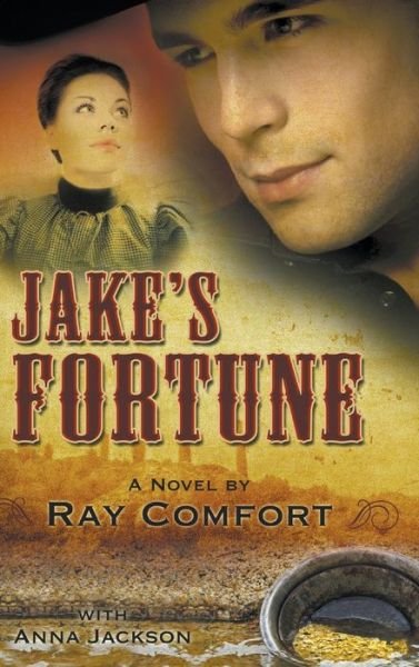 Cover for Ray Comfort · Jake's Fortune : A Novel by Ray Comfort (Hardcover Book) (2023)