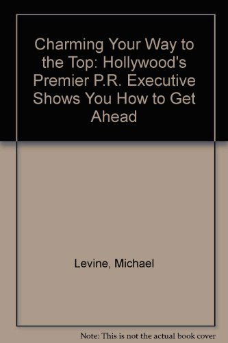 Charming Your Way to the Top: Library Edition - Michael Levine - Hörbuch - Blackstone Audiobooks - 9780786179121 - 7. August 2005