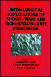 Cover for Murr · Metallurgical Applications of Shock-Wave and High-Strain Rate Phenomena - Mechanical Engineering (Hardcover Book) (1986)