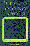 Cover for Charles W. Smith · A Critique of Sociological Reasoning: An Essay in Philosophical Sociology (Hardcover Book) (1979)