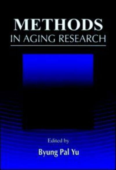 Cover for Byung Pal Yu · Methods in Aging Research (Hardcover Book) (1998)