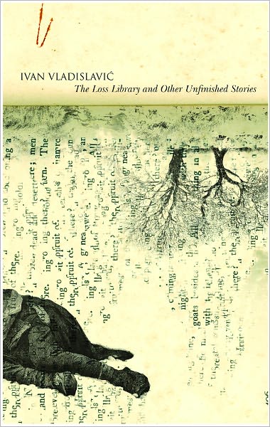 Cover for Ivan Vladislavic · The Loss Library and Other Unfinished Stories - The Africa List (Hardcover Book) (2012)