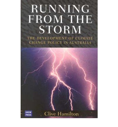 Cover for C Hamilton · Running from the Storm: the Development of Climate Change Policy in Australia (Paperback Book) (2001)