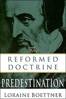 Cover for Loraine Boettner · Reformed Doctrine of Predestination (Paperback Book) (1991)