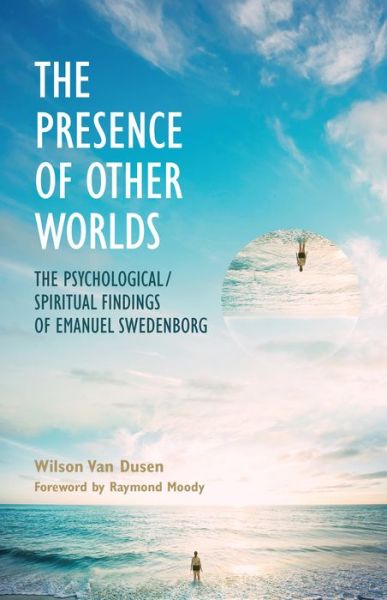 Cover for Wilson Van Dusen · The Presence of Other Worlds: The Psychological and Spiritual Findings of Emanuel Swedenborg (Paperback Book) [2nd edition] (2004)