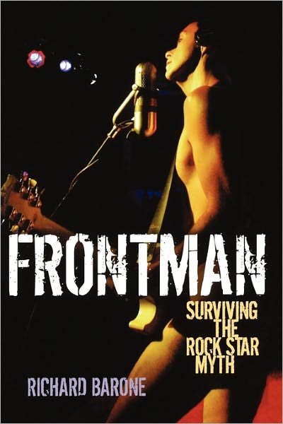 Cover for Richard Barone · Richard Barone: Surviving the Rock Star Myth (Paperback Book) (2007)