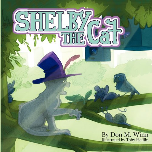 Don M. Winn · Shelby the Cat: a Kids Book About Bullying and How to Help Kids Build Confidence About Peer Pressure (Cardboard Box Adventures) (Paperback Bog) (2010)