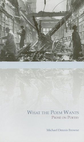 Cover for Michael Dennis Browne · What the Poem Wants (Paperback Book) (2009)