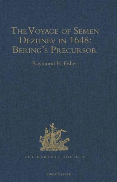 Cover for Gerhard Muller · The Voyage of Semen Dezhnev in 1648.               Bering's precursor with selected documents - Hakluyt Society  Second Series (Hardcover Book) (1981)