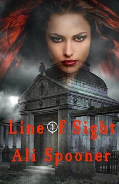 Cover for Ali Spooner · Line of Sight (Paperback Book) (2016)