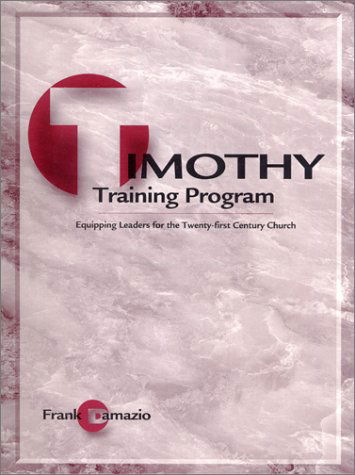 Cover for Damazio Frank · Timothy Training Program-teacher Edition (Pocketbok) (1994)