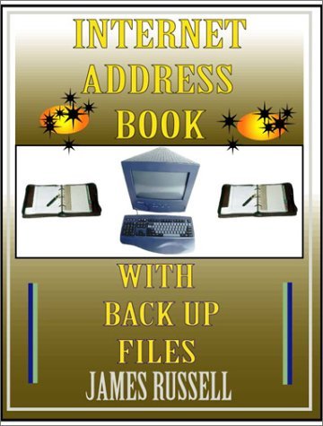 Cover for James Russell · Internet Address Book with Computer Back Up Files : Professional Version (Paperback Book) (2000)