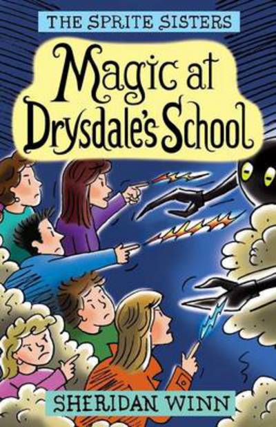 Cover for Sheridan Winn · The Sprite Sisters: Magic at Drysdale's School (Vol 7) (Taschenbuch) (2013)