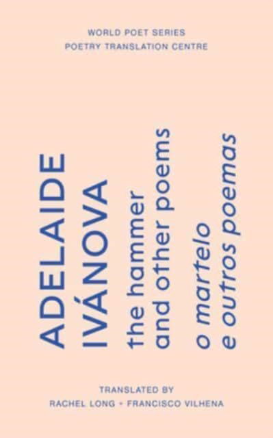 Cover for Adelaide Ivanova · The Hammer and Other Poems - World Poet Series (Paperback Book) (2019)