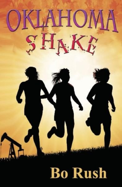 Bo Rush · Oklahoma Shake (Paperback Book) (2017)