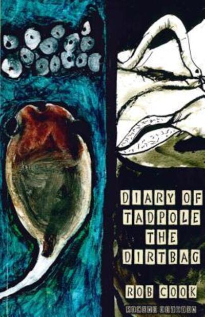 Cover for Rob Cook · Diary of tadpole the dirtbag (Bok) (2016)