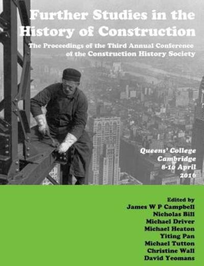 Cover for James Campbell · Further Studies in the History of Construction (Paperback Book) (2016)
