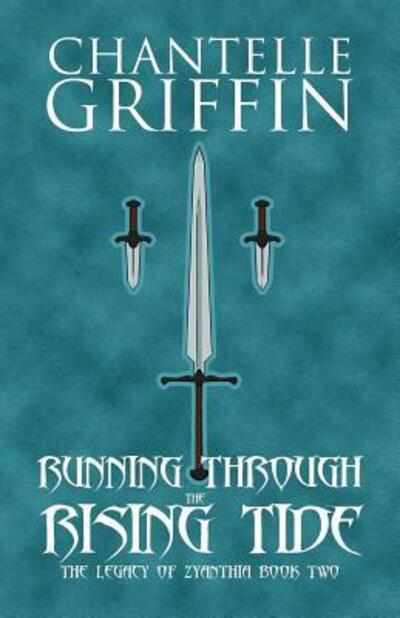 Cover for Chantelle Griffin · Running through the Rising Tide (Paperback Book) (2017)