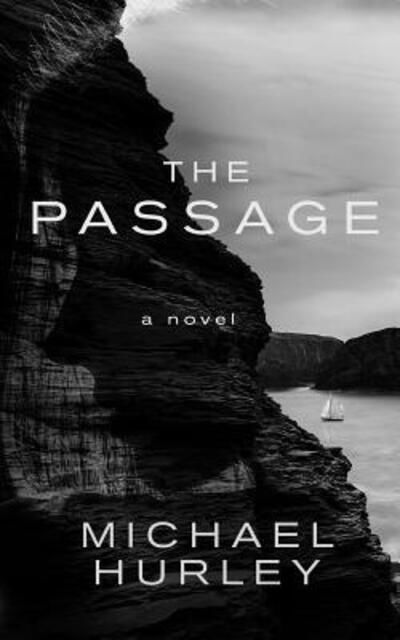 The Passage - Michael Hurley - Kirjat - Ragbagger Press - 9780996190121 - perjantai 30. syyskuuta 2016
