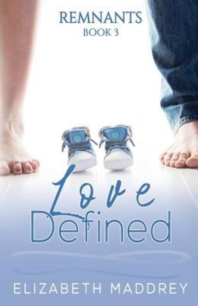 Cover for Elizabeth Maddrey · Love Defined (Paperback Book) (2016)