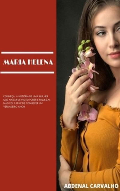 Cover for Abdenal Carvalho · Maria Helena (Hardcover Book) (2024)