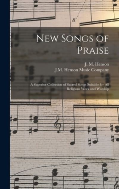 Cover for J M (John Melvin) B 1887 Henson · New Songs of Praise (Innbunden bok) (2021)