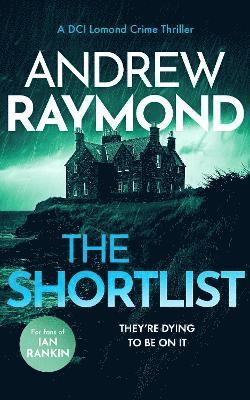 Cover for Andrew Raymond · The Shortlist: A Scottish Murder Mystery - DCI Lomond Crime Thrillers (Paperback Book) (2025)