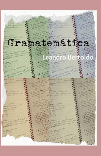 Cover for Leandro Bertoldo · Gramatematica (Paperback Book) (2019)