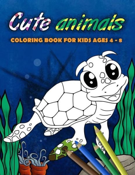 Cover for MePlayItOnline Coloringbooks · Cute animals coloring book for kids ages 4 - 8 (Paperback Bog) (2019)