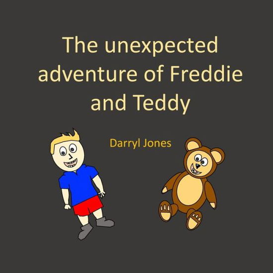 Cover for Darryl Jones · The unexpected adventure of Freddie and Teddy (Paperback Book) (2019)