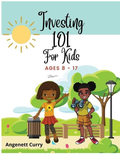 Cover for Angenett Curry · Investing 101 For Kids (Paperback Book) (2022)