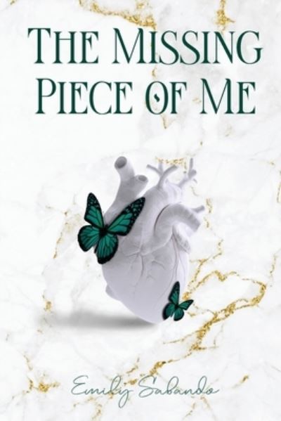Cover for Emily Sabando · Missing Piece of Me (Book) (2022)