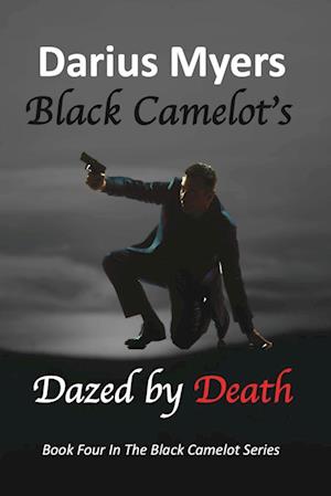 Cover for Myers · Black Camelot's Dazed by Death (Book) (2023)