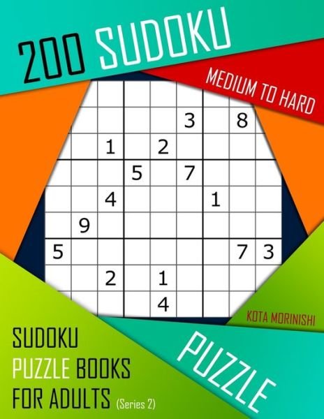 Cover for Kota Morinishi · 200 Sudoku Medium to Hard (Paperback Book) (2019)